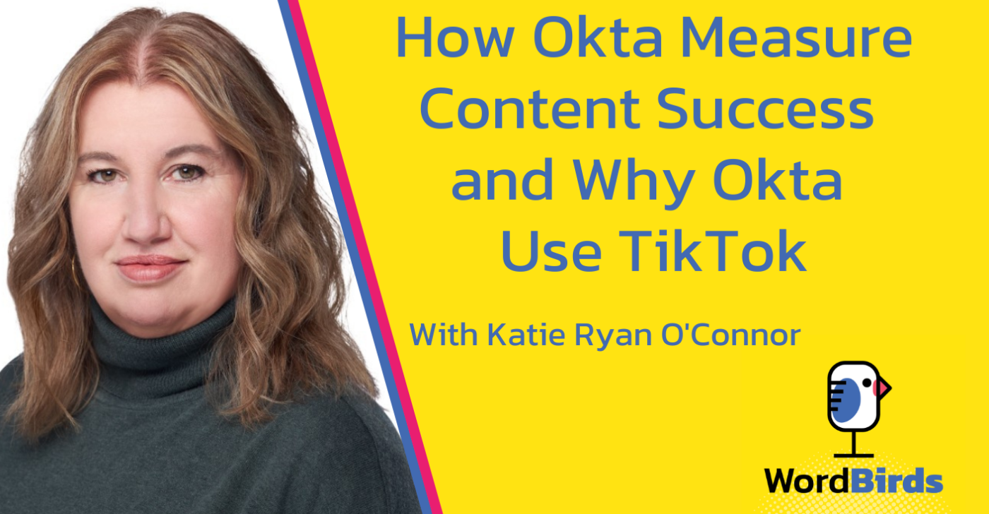 An image of Katie Ryan O'Connor is on the left of the image. On the right is the title "How Okat Measure Content Success and Why Okta Use TikTok" is on a yellow background.