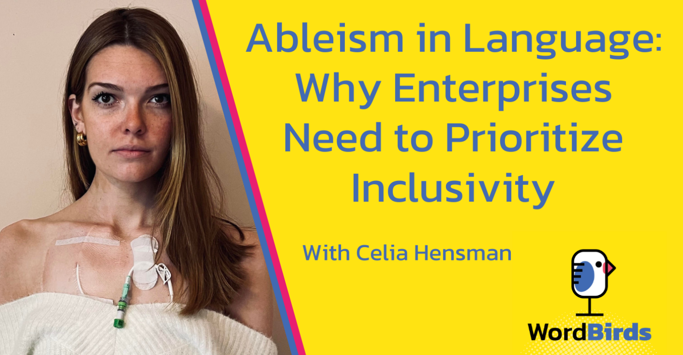 On a yellow background the title reads: "Ableism in Language: Why Enterprises Need to Prioritize Inclusivity" and on the left of the image is a headshot of Celia Hensman.