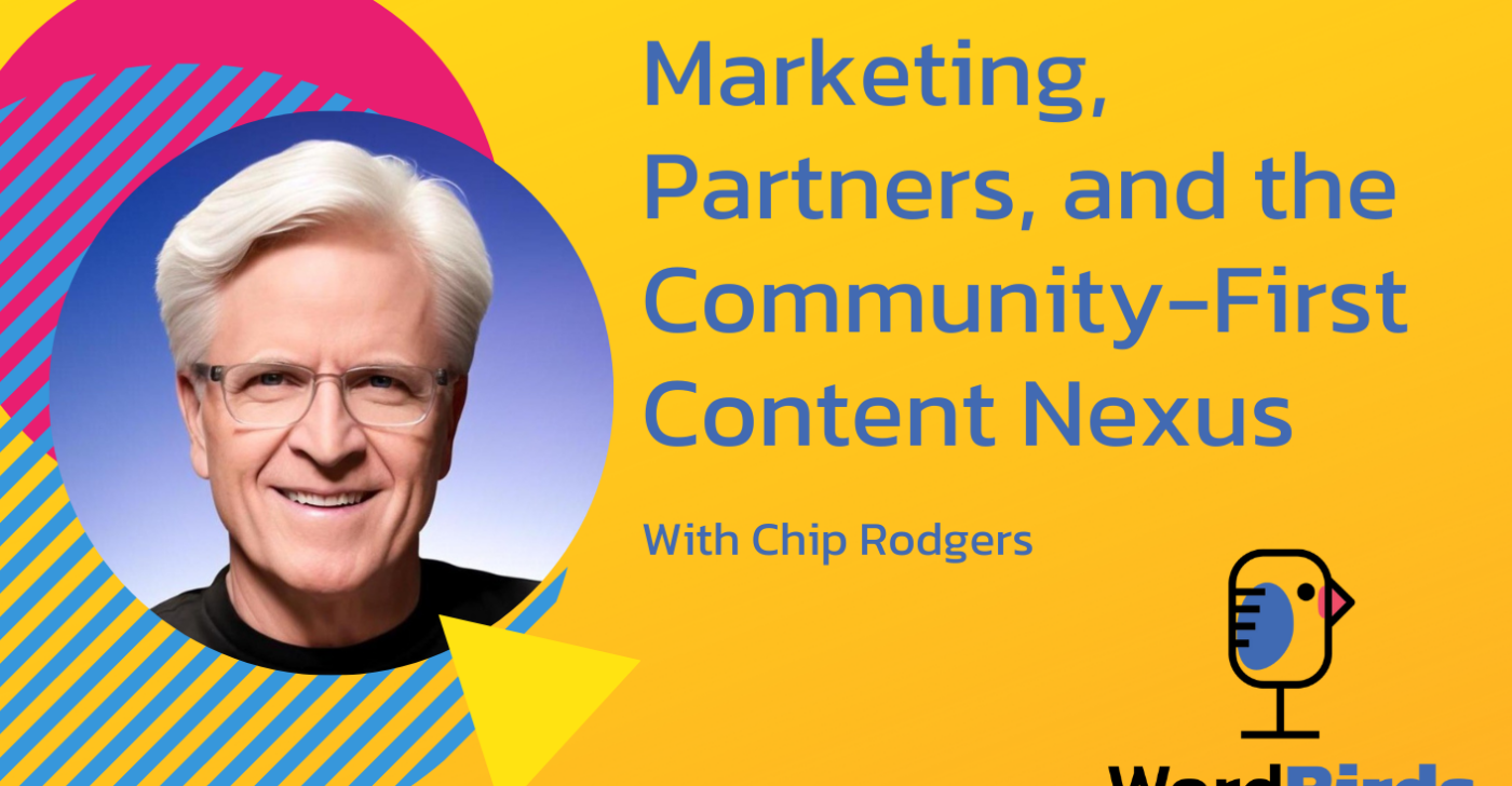 On a yellow background with a headshot of Chip Rodgers on the left, the title reads "Marketing, Partners, and the Community-First Content Nexus."