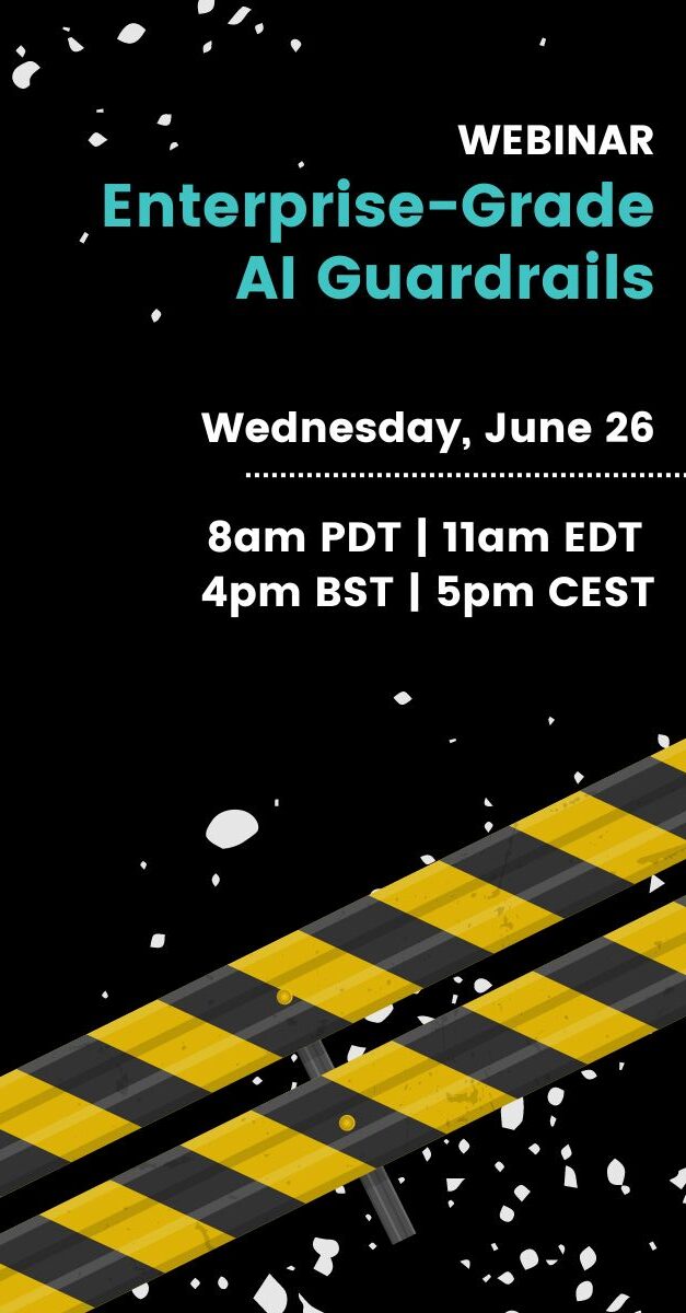 Webinar banner showcasing guardrails for the webinar Enterprise-Grade AI Guardrails.